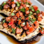 30-Minute Bruschetta Chicken (Grilled or Baked)